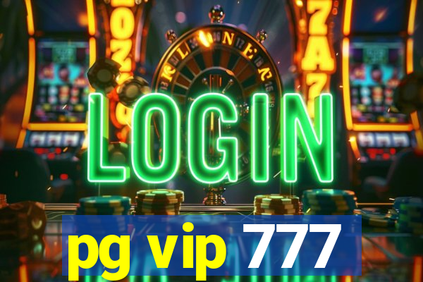 pg vip 777